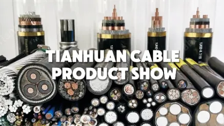 Tianhuan Cables: Cable Samples on Display, Trust You Can Rely On