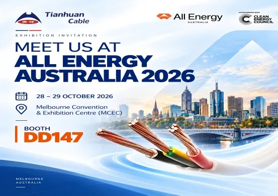 Meet Tianhuan Cable at All Energy Australia 2026
