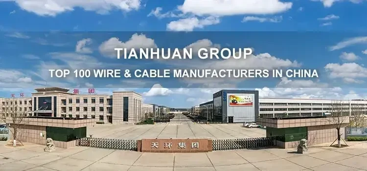 Tianhuan Cable Group Co., Ltd.